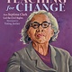 Quill Tree Books Teaching for Change: How Septima Clark Led the Civil Rights Movement to Voting Justice