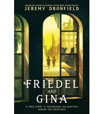 Quill Tree Books Friedel and Gina: A True Story of Sisterhood and Survival During the Holocaust