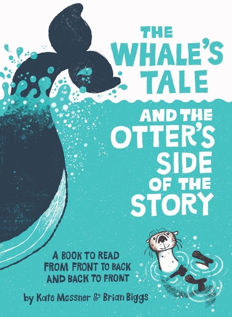 Clarion Books The Whale’s Tale and the Otter’s Side of the Story