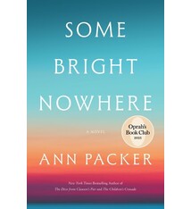 Harper Some Bright Nowhere: A Novel