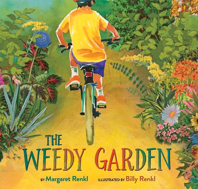 Greenwillow Books The Weedy Garden: A Happy Habitat for Wild Friends
