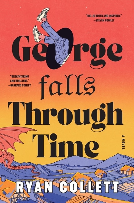 William Morrow George Falls Through Time: A Novel