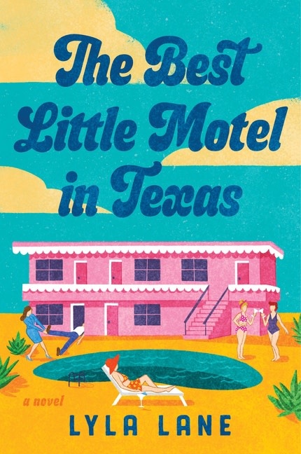 Harper Perennial The Best Little Motel in Texas: A Novel