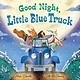 Clarion Books Good Night, Little Blue Truck