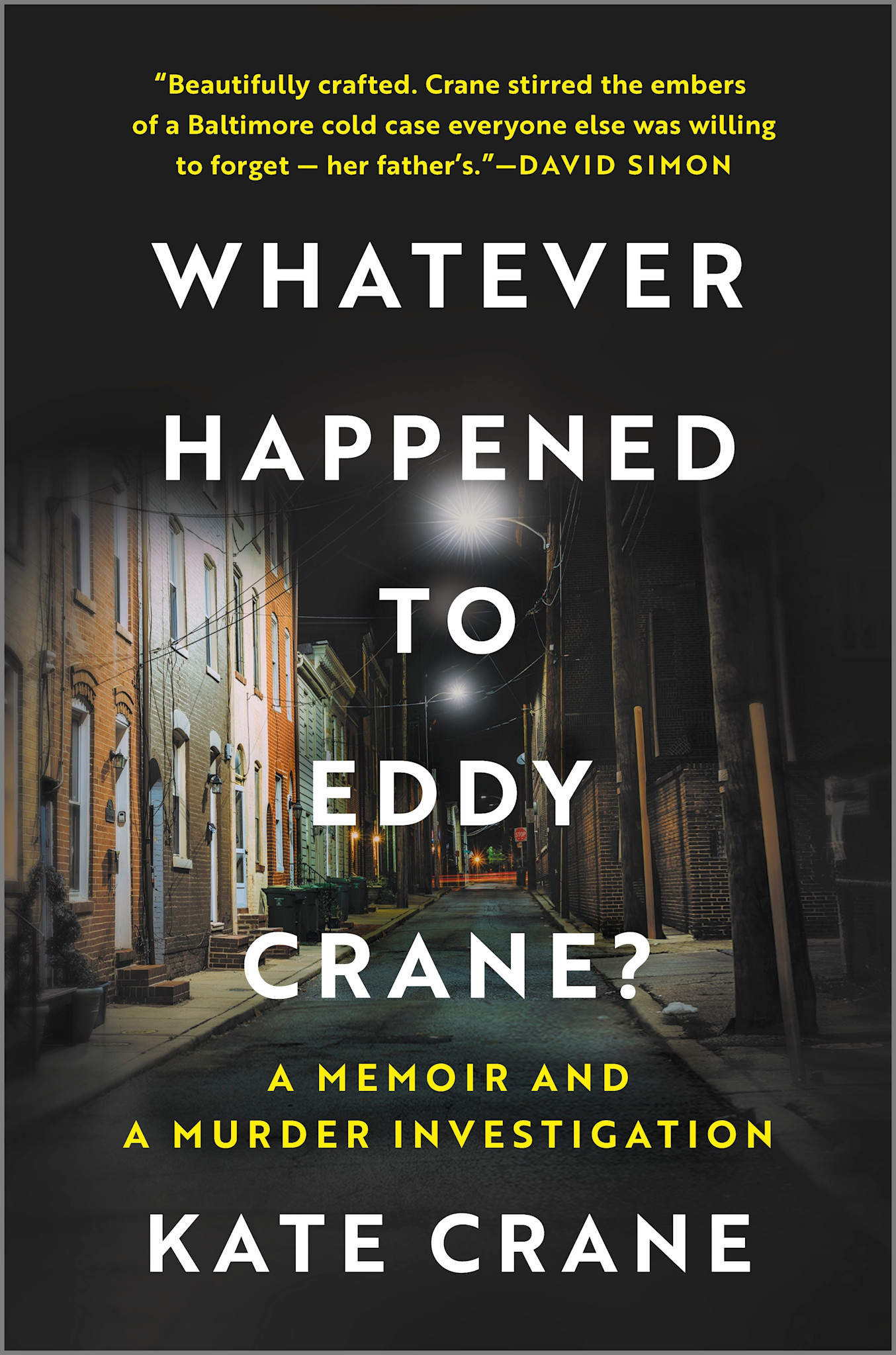 Hanover Square Press What Ever Happened to Eddy Crane?: A Memoir and a Murder Investigation
