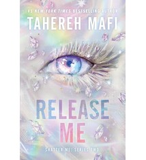 Shatter Me New Republic 02: Release Me