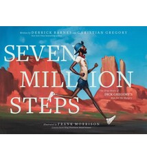Seven Million Steps: The True Story of Dick Gregory's Run for the Hungry