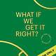 One World What If We Get It Right?: Visions of Climate Futures