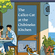 Penguin Books The Calico Cat at the Chibineko Kitchen: The heartwarming Japanese cat novel about fate and the healing power of food