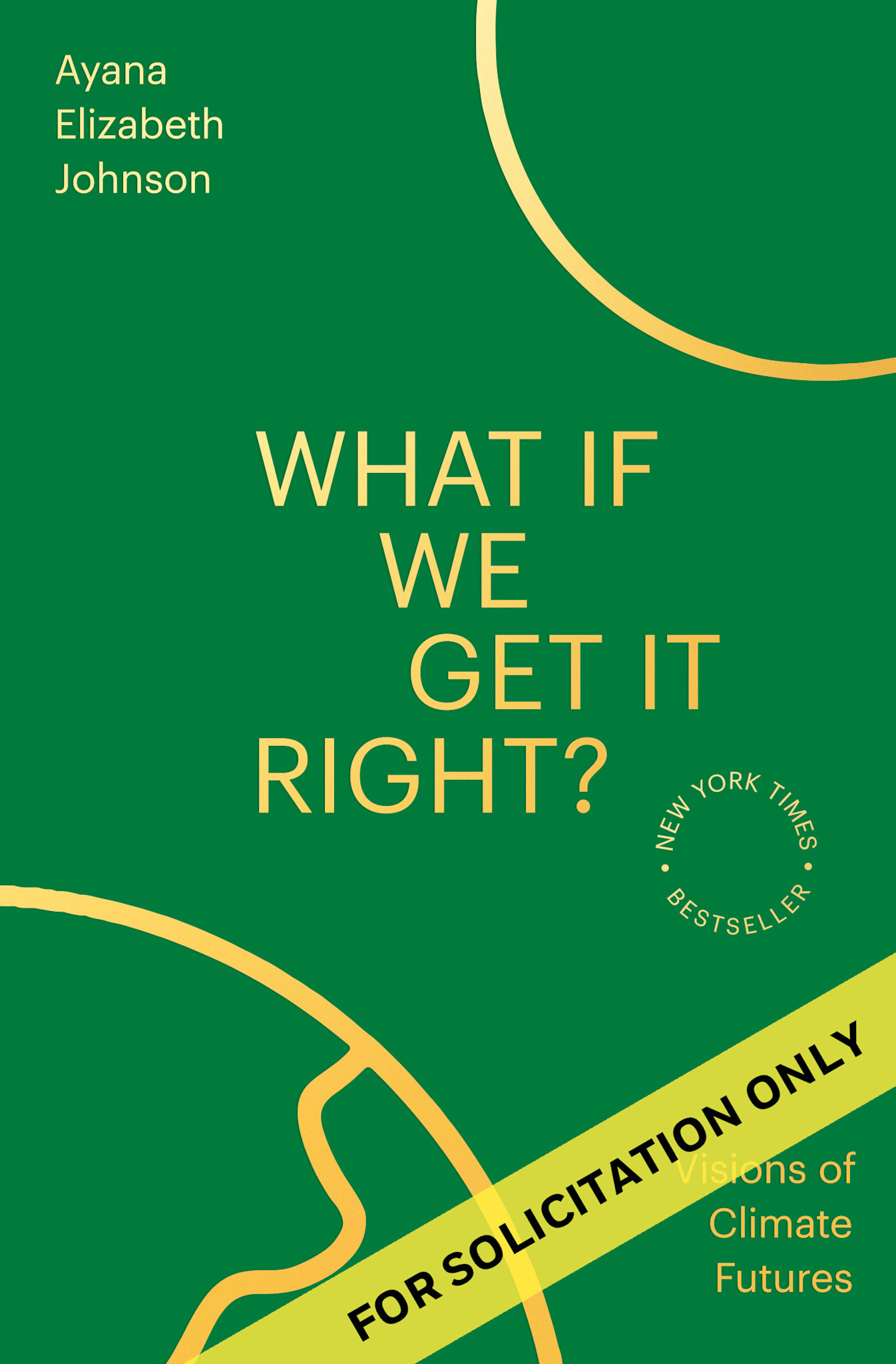 One World What If We Get It Right?: Visions of Climate Futures