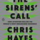 Penguin Books The Sirens' Call: How Attention Became the World's Most Endangered Resource