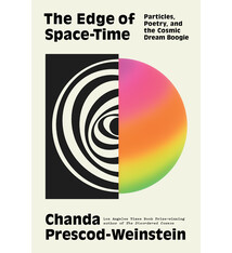 Pantheon The Edge of Space-Time: Particles, Poetry, and the Cosmic Dream Boogie