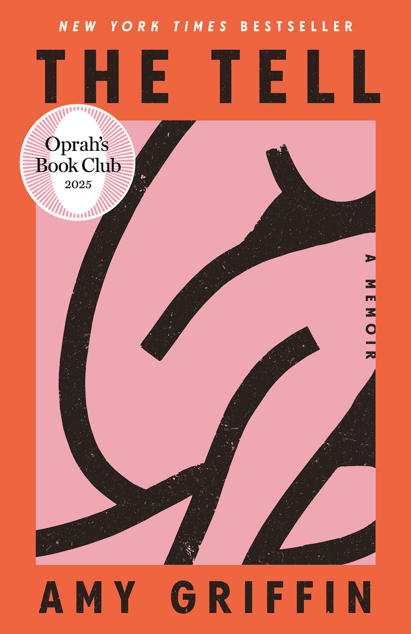 Dial Press Trade Paperback The Tell: Oprah's Book Club: A Memoir