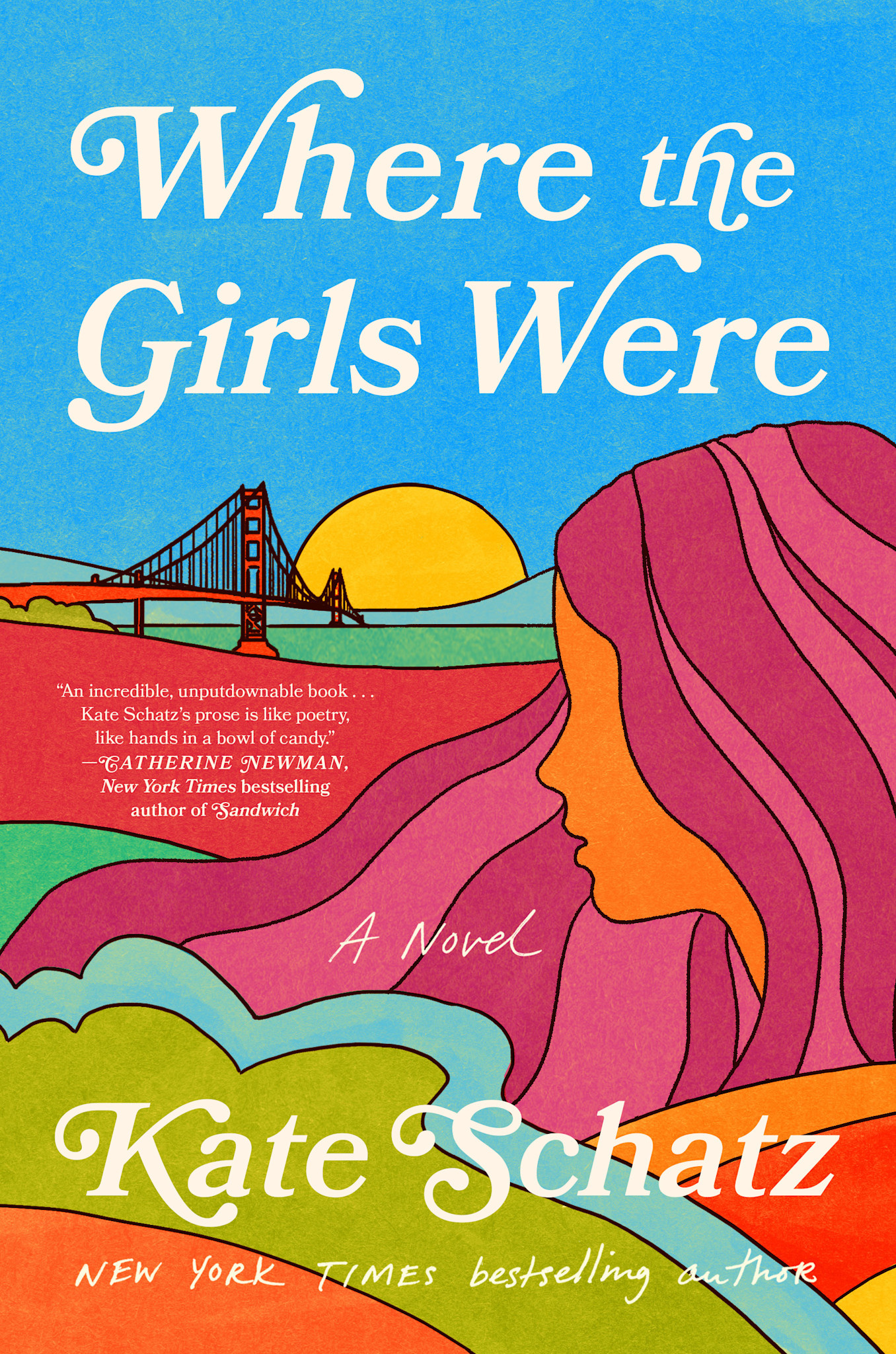 The Dial Press Where the Girls Were: A Novel