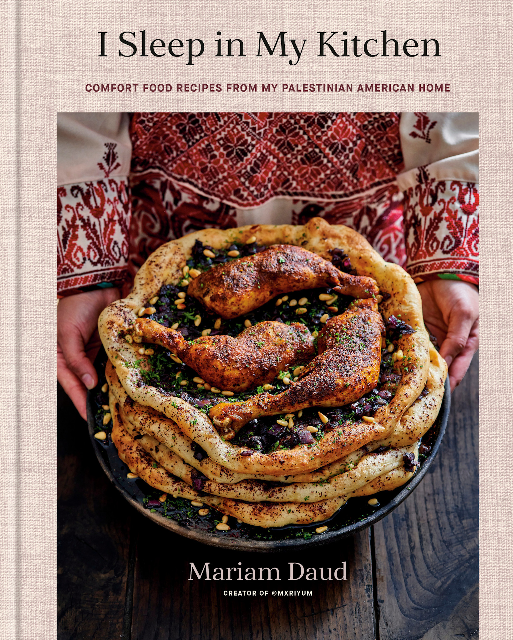 Clarkson Potter I Sleep in My Kitchen: Comfort Food Recipes from My Palestinian American Home: A Cookbook