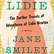 Knopf Lidie: The Further Travels and Adventures of Lidie Newton: A Novel