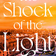 Pamela Dorman Books The Shock of the Light: A Novel