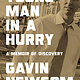 Penguin Press Young Man in a Hurry: A Memoir of Discovery