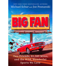 Dutton Big Fan: Two Friends, 81,589 Miles, and the Wild, Wonderful Sports We Love