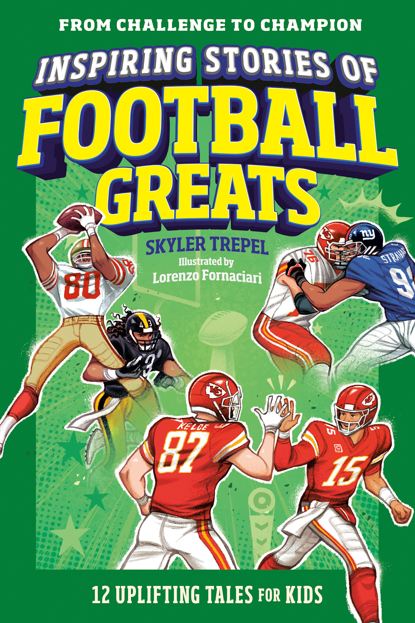 Z Kids Inspiring Stories of Football Greats: 12 Uplifting Tales for Kids