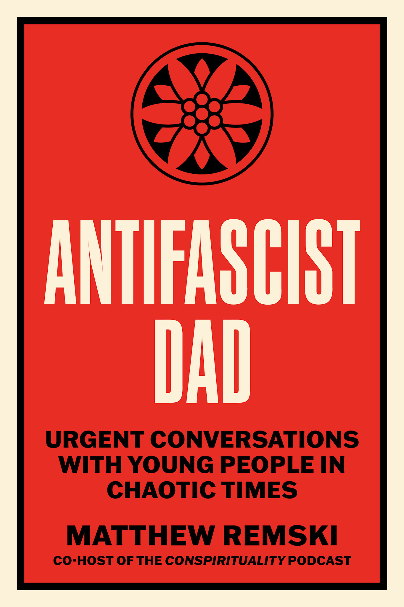 North Atlantic Books Antifascist Dad: Urgent Conversations with Young People in Chaotic Times