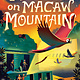 Knopf Books for Young Readers Mystery on Macaw Mountain