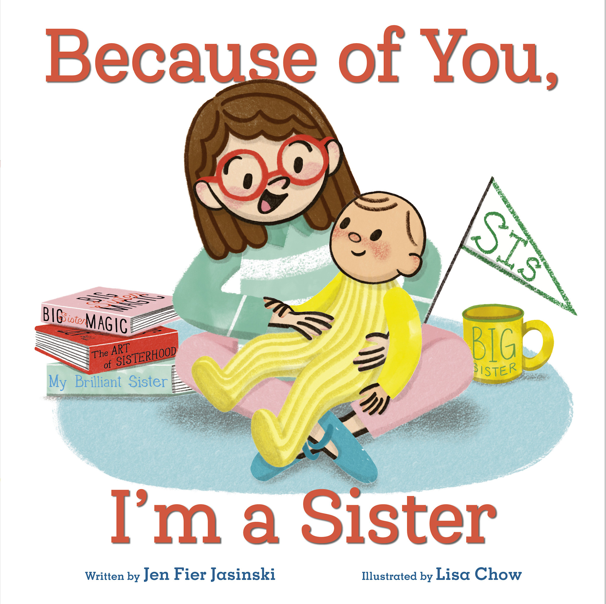 Doubleday Books for Young Readers Because of You, I'm a Sister