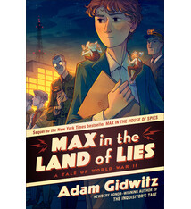Dutton Books for Young Readers Max in the Land of Lies: A Tale of World War II