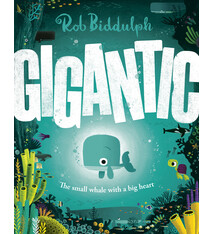 Doubleday Books for Young Readers Gigantic: The Small Whale with a Big Heart