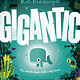 Doubleday Books for Young Readers Gigantic: The Small Whale with a Big Heart