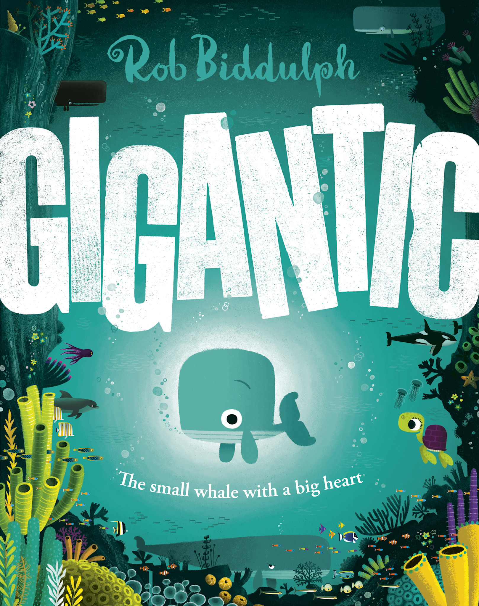 Doubleday Books for Young Readers Gigantic: The Small Whale with a Big Heart