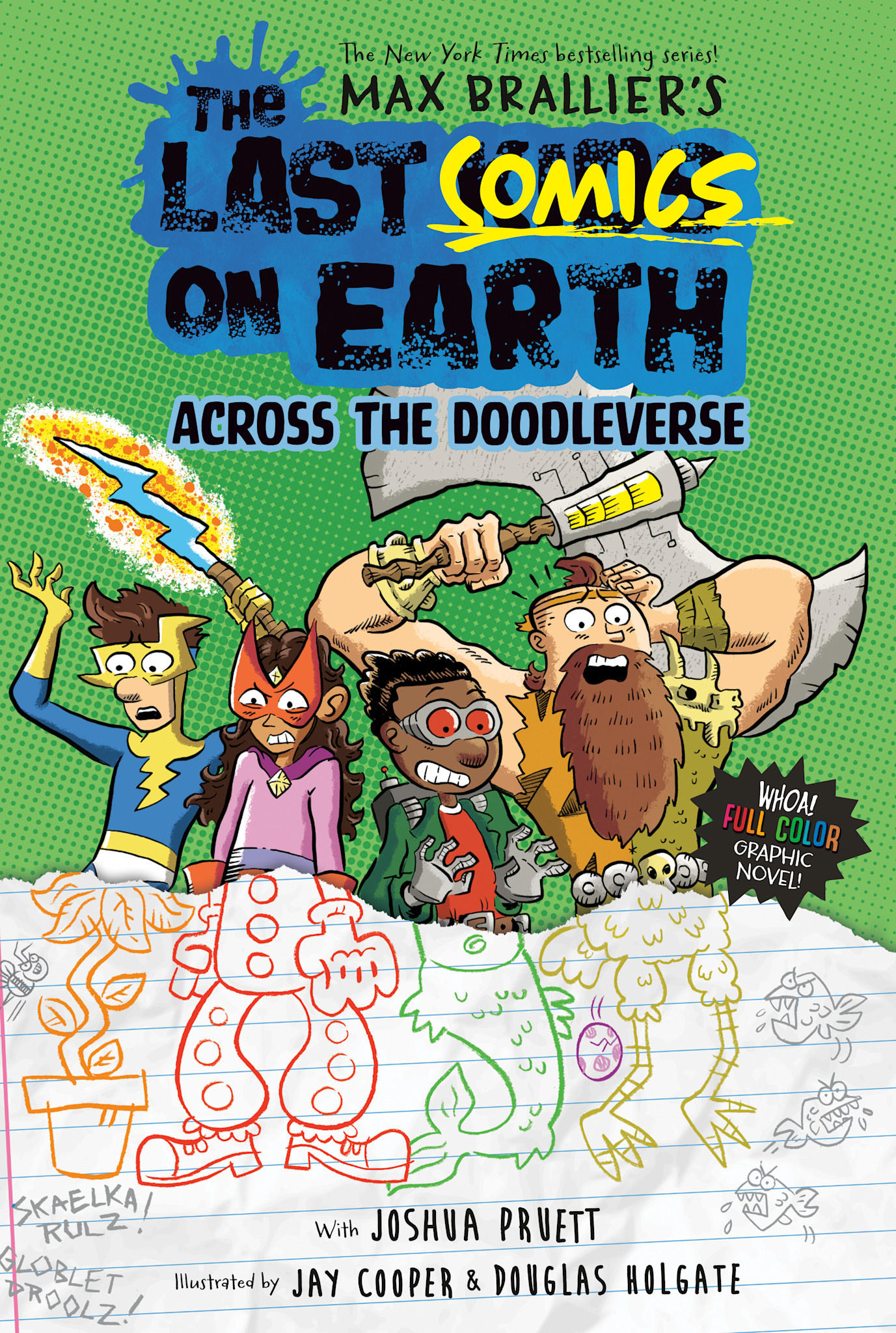 Viking Books for Young Readers The Last Comics on Earth: Across the Doodleverse: From the Creators of The Last Kids on Earth