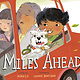 Knopf Books for Young Readers Miles Ahead