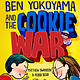 Yearling Ben Yokoyama and the Cookie War