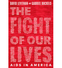 Knopf Books for Young Readers The Fight of Our Lives: AIDS in America