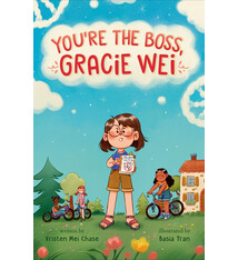 Knopf Books for Young Readers Gracie Wei #2: You're the Boss, Gracie Wei
