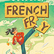 Nancy Paulsen Books Goodbye, French Fry