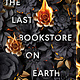 Delacorte Press The Last Bookstore on Earth