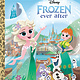 Golden/Disney Disney Princess: Frozen Ever After
