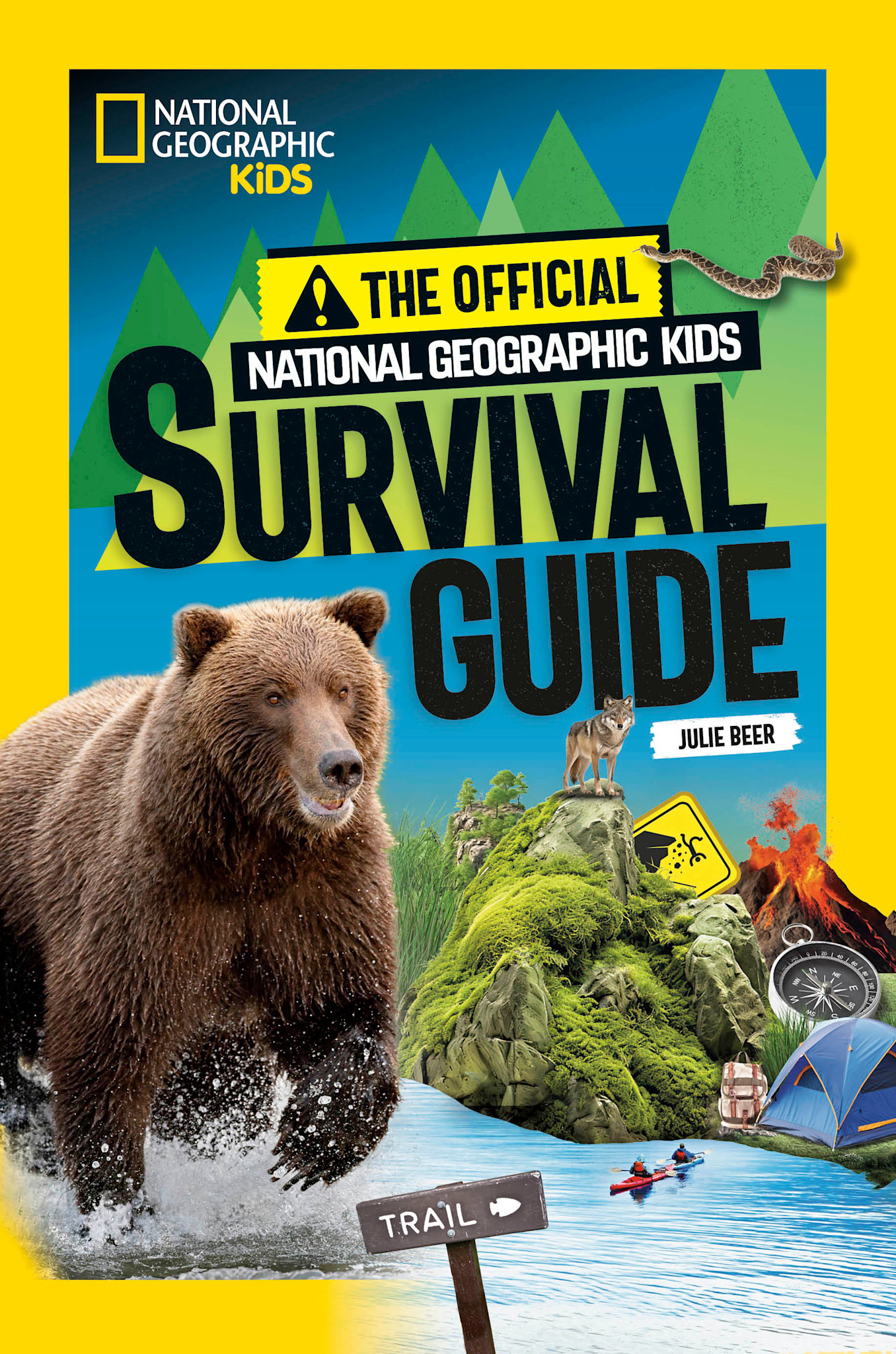 National Geographic Kids The Official National Geographic Kids Survival Guide