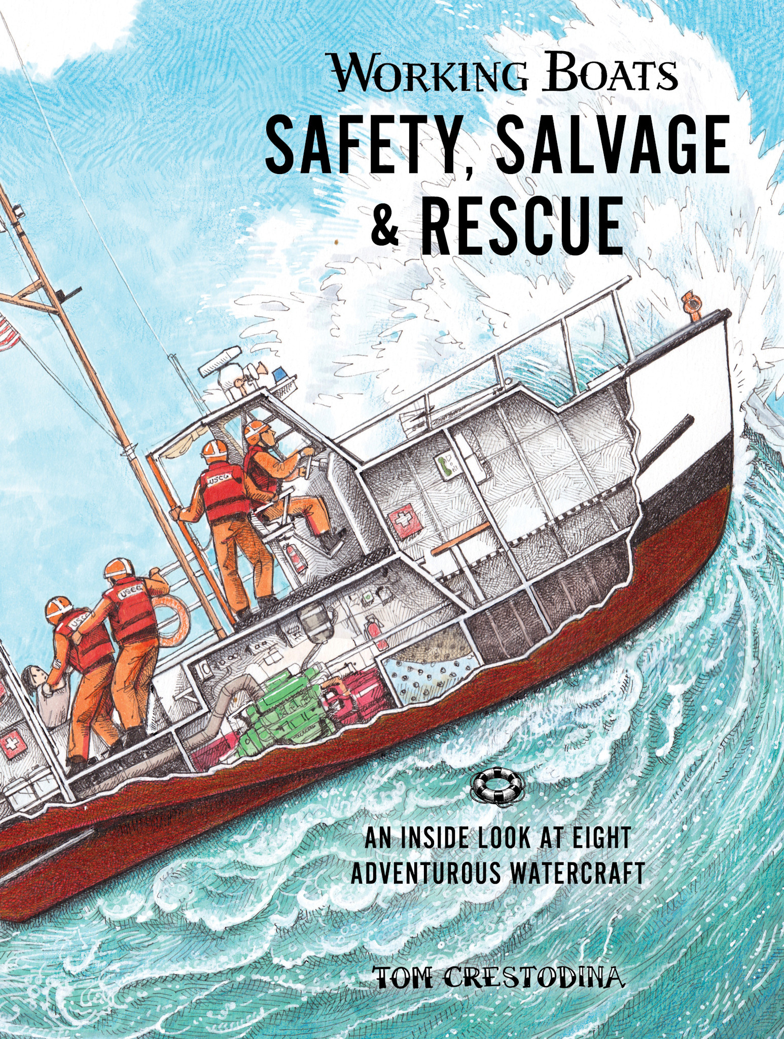 Little Bigfoot Working Boats: Safety, Salvage, and Rescue: An Inside Look at Eight Adventurous Watercraft