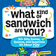 Highlights Press What Kind of Sandwich Are You?: 50+ Silly Games, Quizzes, and Questions All About You