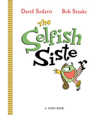 TOON Books The Selfish Sister