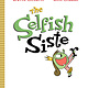 TOON Books The Selfish Sister