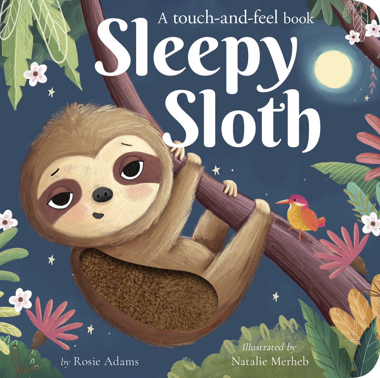 Tiger Tales Sleepy Sloth: A touch-and-feel book