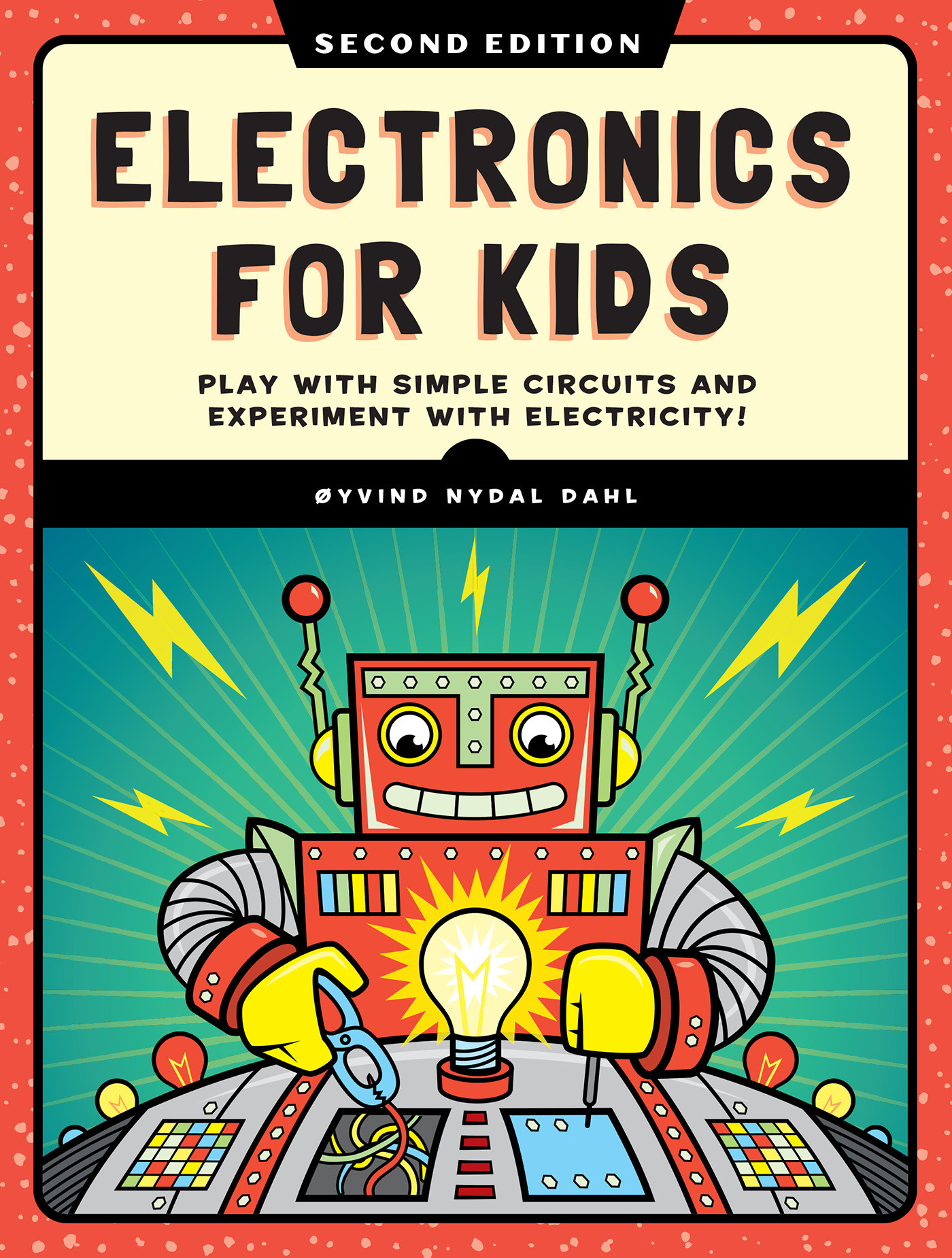 No Starch Press Electronics for Kids, 2nd Edition: Play with Simple Circuits and Experiment with Electricity!
