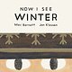 Tundra Books Now I See Winter