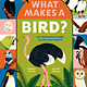 Flying Eye Books What Makes a Bird?