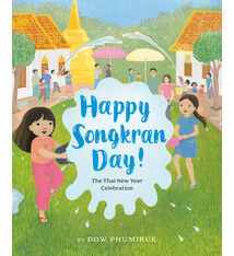 Viking Books for Young Readers Happy Songkran Day!: The Thai New Year Celebration