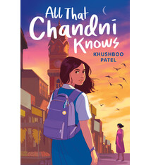 G.P. Putnam's Sons Books for Young Readers All That Chandni Knows